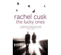 Rachel Cusk The Lucky Ones (Tascabile)