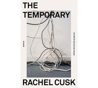 Rachel Cusk The Temporary (Tascabile)