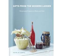 Rachel De Thample Gifts from the Modern Larder (Copertina rigida)