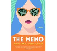 Rachel Dodes e Lauren Mechling – The Memo – Tascabile
