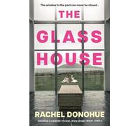 Rachel Donohue The Glass House (Tascabile)