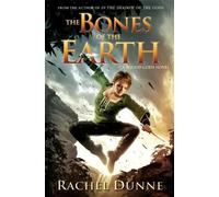 Rachel Dunne The Bones of the Earth (Tascabile) Bound Gods