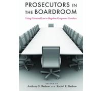 Rachel E. Barkow Prosecutors in the Boardroom (Copertina rigida)