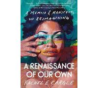 Rachel E. Cargle A Renaissance of Our Own (Tascabile)