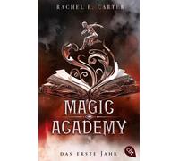 Rachel E. Carte Magic Academy - Das erste Jahr: Der fulminante Aufta (Tascabile)