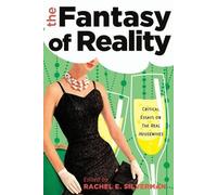 Rachel E. Silverman The Fantasy of Reality (Tascabile)