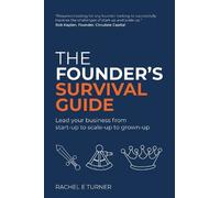 Rachel E Turner The Founder's Survival Guide (Tascabile)