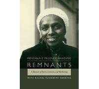 Rachel Elizabeth Harding Rosemarie Freeney Harding Remnants (Copertina rigida)