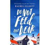 Rachel Elliott Do Not Feed the Bear (Copertina rigida)