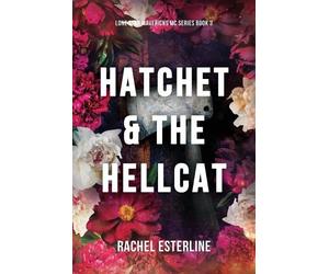 Rachel Esterline Hatchet & The Hellcat (Tascabile) Lone Star Mavericks MC