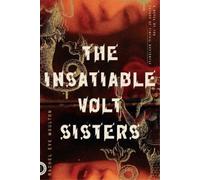 Rachel Eve Moulton The Insatiable Volt Sisters (Tascabile)