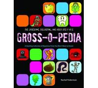 Rachel Federman The Gruesome, Disgusting, and Absolutely Vile Gross- (Tascabile)