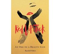 Rachel Felder Red Lipstick (Copertina rigida)