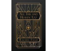Rachel Field All This and Heaven Too (Tascabile)