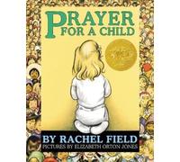 Rachel Field Prayer for a Child (Libro di cartone)