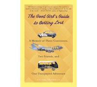 Rachel Friedman The Good Girl's Guide to Getting Lost (Tascabile)