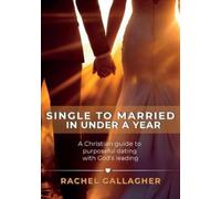 Rachel Gallagher Single to Married in Under a Year (Tascabile)