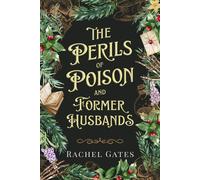 Rachel Gates The Perils of Poison and Former Husbands (Tascabile)