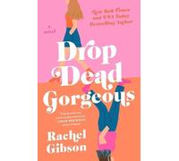 Rachel Gibson Drop Dead Gorgeous (Tascabile)