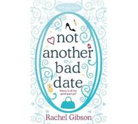 Rachel Gibson Not Another Bad Date (Tascabile) Writer Friends