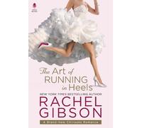 Rachel Gibson The Art of Running in Heels (Copertina rigida)