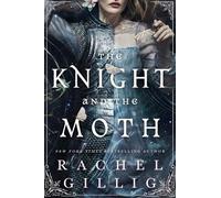 Rachel Gillig The Knight and the Moth (Copertina rigida) Stonewater Kingdom