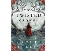 Rachel Gillig Two Twisted Crowns (Tascabile) Shepherd King