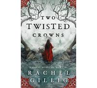 Rachel Gillig Two Twisted Crowns (Tascabile) Shepherd King