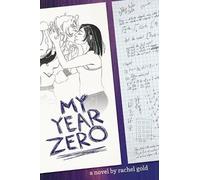 Rachel Gold My Year Zero (Tascabile)