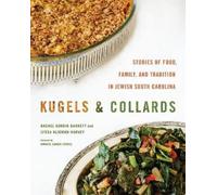 Rachel Gordin Barnett Lyssa Kligman Harve Kugels and Collard (Copertina rigida)