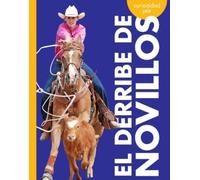 Rachel Grack Curiosidad Por El Derribe de Novillos (Tascabile)