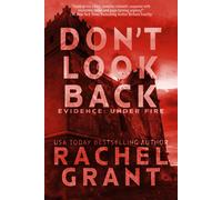 Rachel Grant Don't Look Back (Tascabile) Evidence: Under Fire