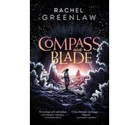 Rachel Greenlaw Compass and Blade (Copertina rigida)