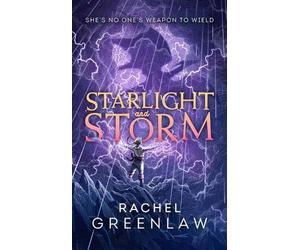 Rachel Greenlaw Greenlaw, Rachel Starlight and Storm (Copertina rigida)