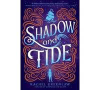 Rachel Greenlaw Shadow and Tide (Copertina rigida)