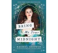 Rachel Griffin Bring Me Your Midnight (Tascabile)
