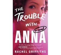 Rachel Griffiths The Trouble with Anna (Tascabile)