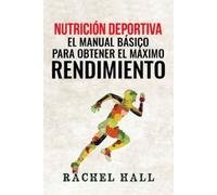 Rachel Hall Nutrición Deportiva (Tascabile)