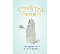 Rachel Hancock The Crystal Companion (Copertina rigida)