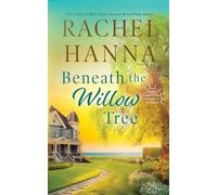 Rachel Hanna Beneath The Willow Tree (Tascabile) South Carolina Sunsets