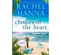 Rachel Hanna Choices Of The Heart (Tascabile) January Cove
