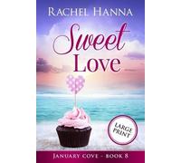 Rachel Hanna Sweet Love (Tascabile) January Cove