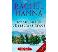 Rachel Hanna Sweet Tea & Christmas Trees (Tascabile) Sweet Tea B&b