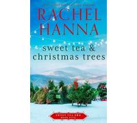 Rachel Hanna Sweet Tea & Christmas Trees (Tascabile) Sweet Tea B&b
