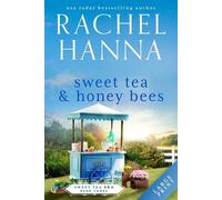 Rachel Hanna Sweet Tea & Honey Bees (Tascabile) Sweet Tea B&b