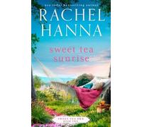 Rachel Hanna Sweet Tea Sunrise (Tascabile) Sweet Tea B&b