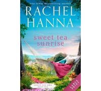 Rachel Hanna Sweet Tea Sunrise (Tascabile) Sweet Tea B&b