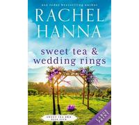 Rachel Hanna Sweet Tea & Wedding Rings (Tascabile) Sweet Tea B&b