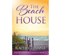 Rachel Hanna The Beach House (Tascabile) South Carolina Sunsets
