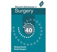 Rachel Hargest Michael Douek Recent Advances in Surgery 40 (Tascabile)